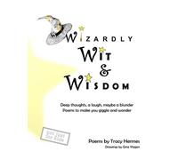 Tracy Hermes Wizardly Wit and Wisdom (Copertina rigida)