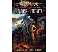 Tracy Hickman Margaret Weis Dragons of Eternity (Tascabile)