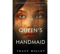 Tracy Higley The Queen's Handmaid (Tascabile)