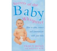 Tracy Hogg Melinda Blau Secrets Of The Baby Whisperer (Tascabile)