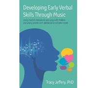 Tracy Jeffery Developing Early Verbal Skills Through Music (Tascabile)