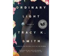 Tracy K. Smith Ordinary Light (Tascabile)