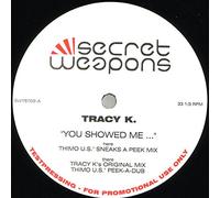 Tracy K - Tracy K - You Showed Me - Secret Weapons - SWTST02