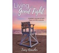 Tracy Kearcher Living The Good Fight (Tascabile)