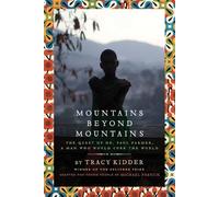 Mountains Beyond Mountains (Adapted for Young People): The Quest of Dr. Paul Farmer, A Man Who Would Cure the World