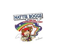Tracy L W Shepherd Nattie Boggs and the Toothless Tooth Fairy (Tascabile)