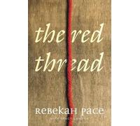 Tracy Lawson Rebekah Pace The Red Thread (Tascabile)