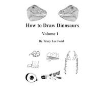How to Draw Dinosaurs volume 1: This book is unlike other how to draw books. It is not about circles and lines, it is about their anatomy and the ... Times, and one from Dinosaur World.