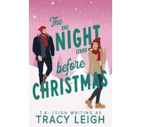 Tracy Leigh T K Leigh The One Night Stand Before Christmas (Tascabile)