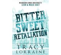 Tracy Lorraine Bitter Sweet Retaliation (Tascabile)