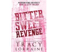 Tracy Lorraine Bitter Sweet Revenge (Tascabile)