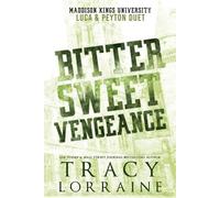 Tracy Lorraine Bitter Sweet Vengeance (Tascabile)