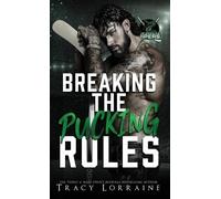 Tracy Lorraine Breaking the Pucking Rules (Copertina rigida)