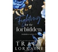 Tracy Lorraine Fighting for the Forbidden (Tascabile) Forbidden