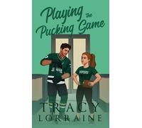 Tracy Lorraine Playing the Pucking Game (Copertina rigida)