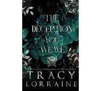 Tracy Lorraine The Deception You Weave (Tascabile)