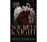 Tracy Lorraine Wicked Knight (Tascabile)