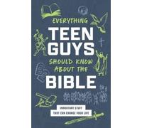 Tracy M Sumner Everything Teen Guys Should Know about the Bible: Imp (Tascabile)