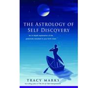 Tracy Marks Astrology of Self Discovery (Tascabile)