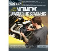 Tracy Martin How To Use Automotive Diagnostic Scanners (Tascabile)