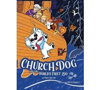 Tracy Mattes Church Dog and the World's First Zoo (Copertina rigida)