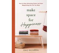 Tracy McCubbin Make Space for Happiness (Tascabile)