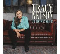 Tracy Nelson Life Don't Miss Nobody (CD)