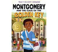 Tracy Occomy Crowde Montgomery and the Case of the Golden Ke (Copertina rigida)