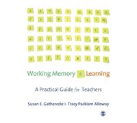 Tracy Packiam Alloway Susan Gathercole Working Memory and Learning (Tascabile)