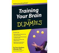 Tracy Packiam Alloway Training Your Brain For Dummies (Tascabile)