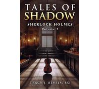 Tracy Revels Sherlock Holmes (Tascabile) Tales of Light, Shadow and Darkness