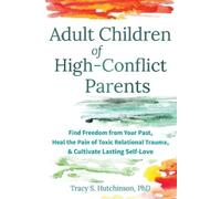 Tracy S. Hutchi Adult Children of High-Conflict (Tascabile) (PRESALE 11/12/2025)