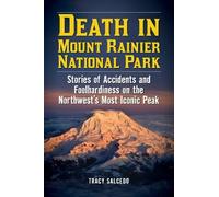 Tracy Salcedo Death in Mount Rainier National Park (Tascabile)