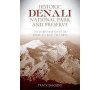 Tracy Salcedo Historic Denali National Park and Preserve (Tascabile)