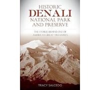 Tracy Salcedo Historic Denali National Park and Preserve (Tascabile)