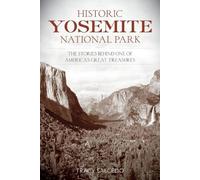 Tracy Salcedo Historic Yosemite National Park (Tascabile)