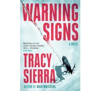 Tracy Sierra Warning Signs (Copertina rigida)