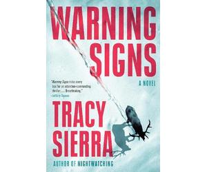 Tracy Sierra Warning Signs (Copertina rigida)