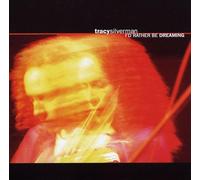Tracy Silverman - I'd Rather Be Dreaming