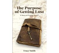 Tracy Smith The Purpose of Getting Lost (Tascabile)
