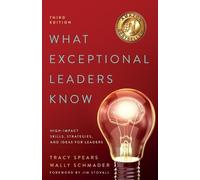 Tracy Spears Wally Schmader What Exceptional Leaders Know (Tascabile)