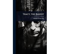 Tracy, the Bandit