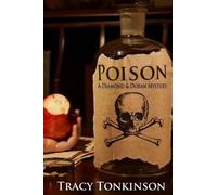 Tracy Tonkinson Poison (Tascabile) Diamond & Doran Mysteries