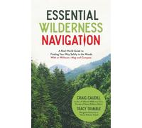 Tracy Trimble Craig Caudill Essential Wilderness Navigation (Tascabile)