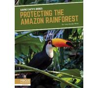 Tracy Vonder Brink Protecting the Amazon Rainforest (Copertina rigida)