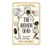 Tracy Whitwell The Hidden Dead (Tascabile) Accidental Medium