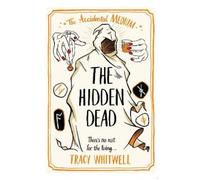 Tracy Whitwell The Hidden Dead (Tascabile) Accidental Medium