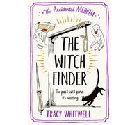 Tracy Whitwell The Witch Finder (Tascabile) Accidental Medium