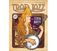 Trad Jazz for Tenor Banjo: Spanning over 100 Years from the Jazz Age to the Present
