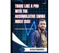Trade like a PRO with the Accumulative Swing Index (ASI)